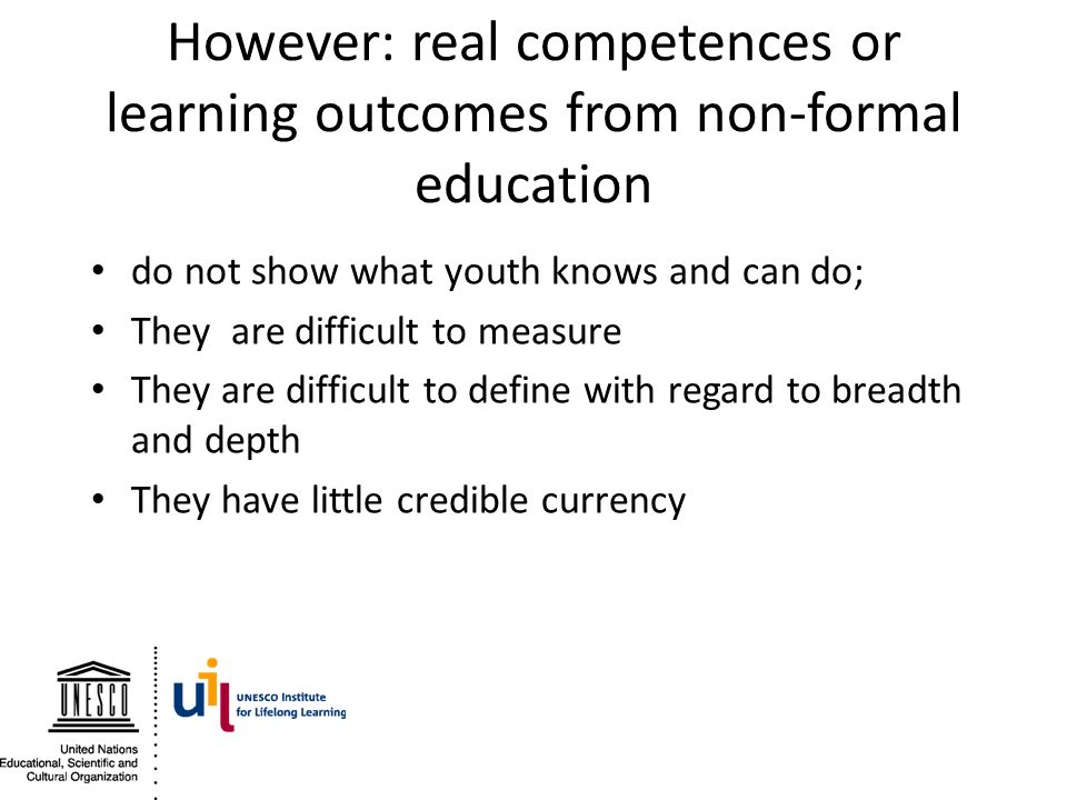 However: real competences or learning outcomes from non-formal education