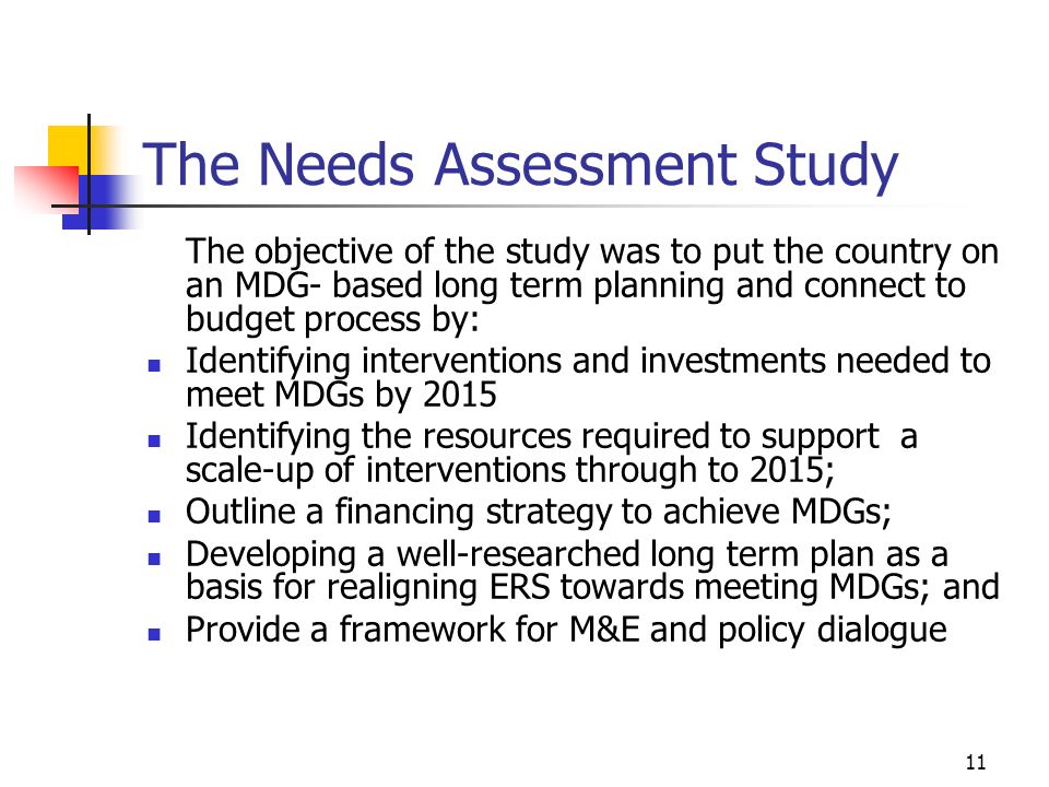 The Needs Assessment Study