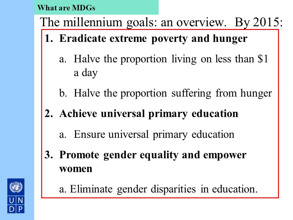 The millennium goals: an overview. By 2015:
