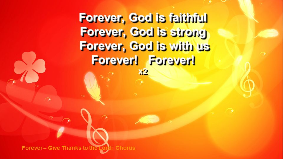 Forever, God is faithful