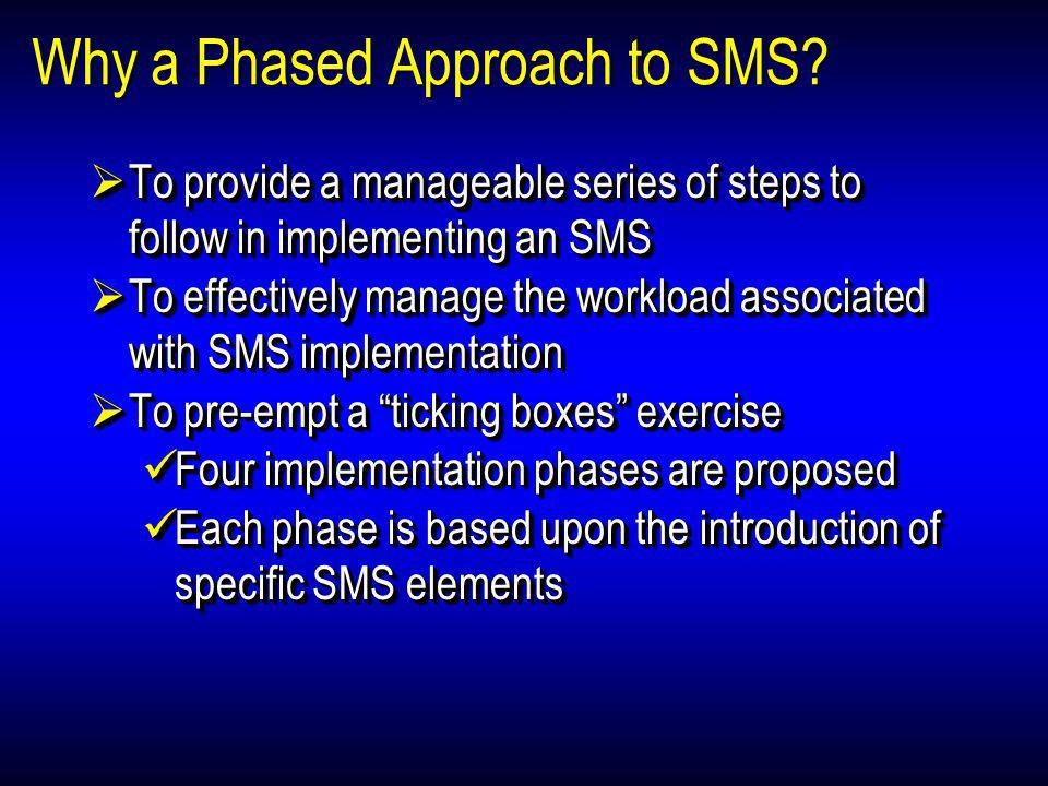 Why a Phased Approach to SMS