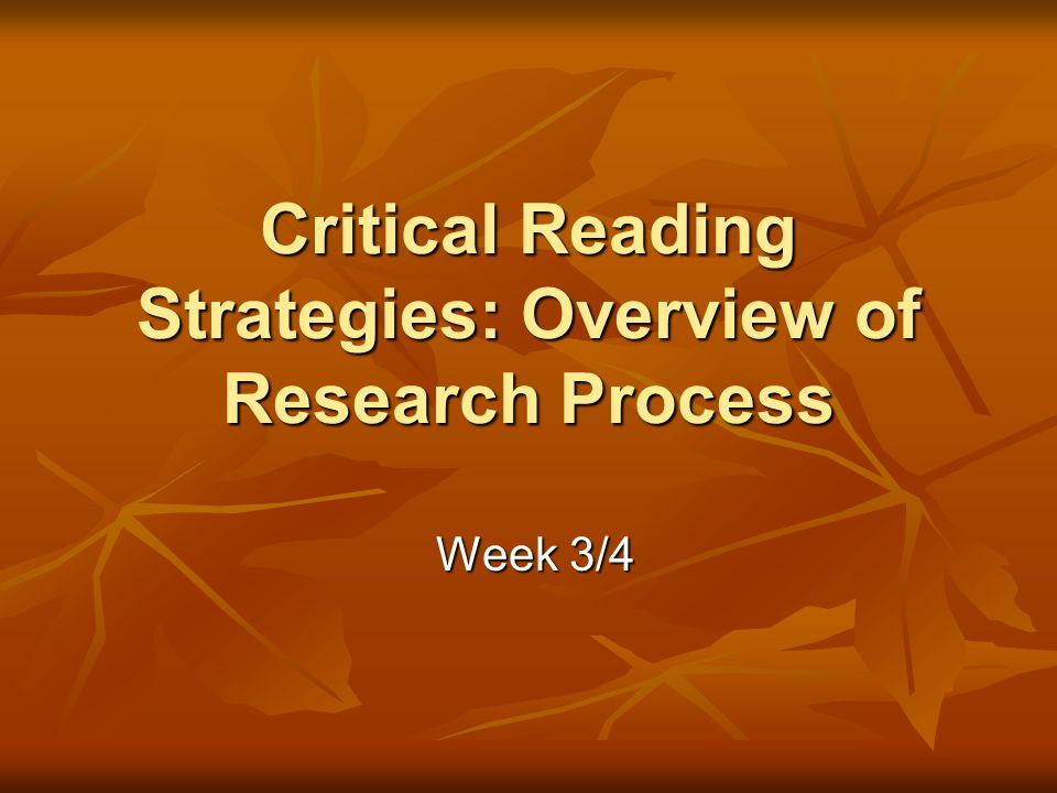 Critical Reading Strategies: Overview of Research Process