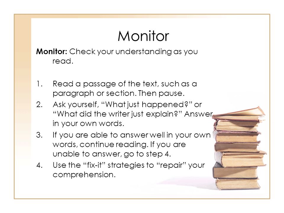 Monitor Monitor: Check your understanding as you read.
