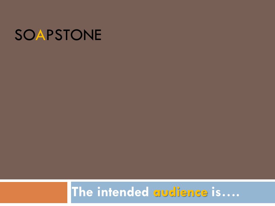 The intended audience is….
