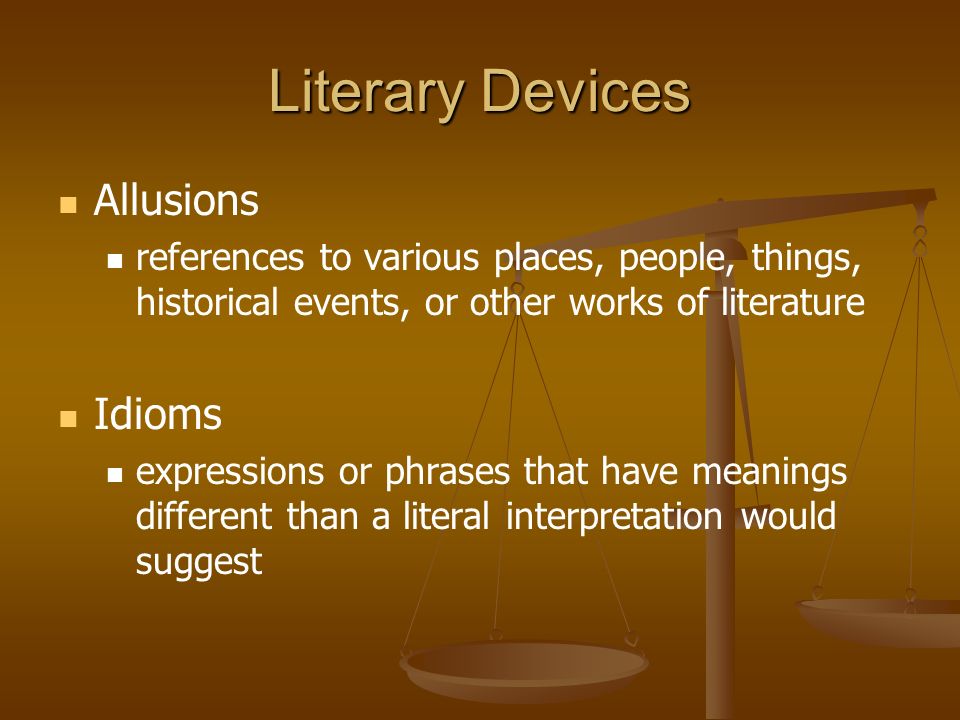 Literary Devices Allusions Idioms