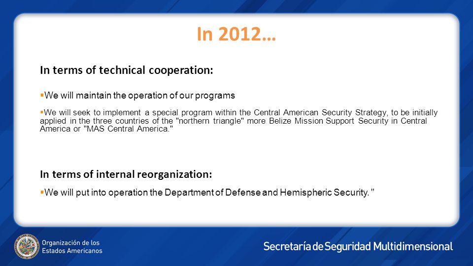 In 2012… In terms of technical cooperation:
