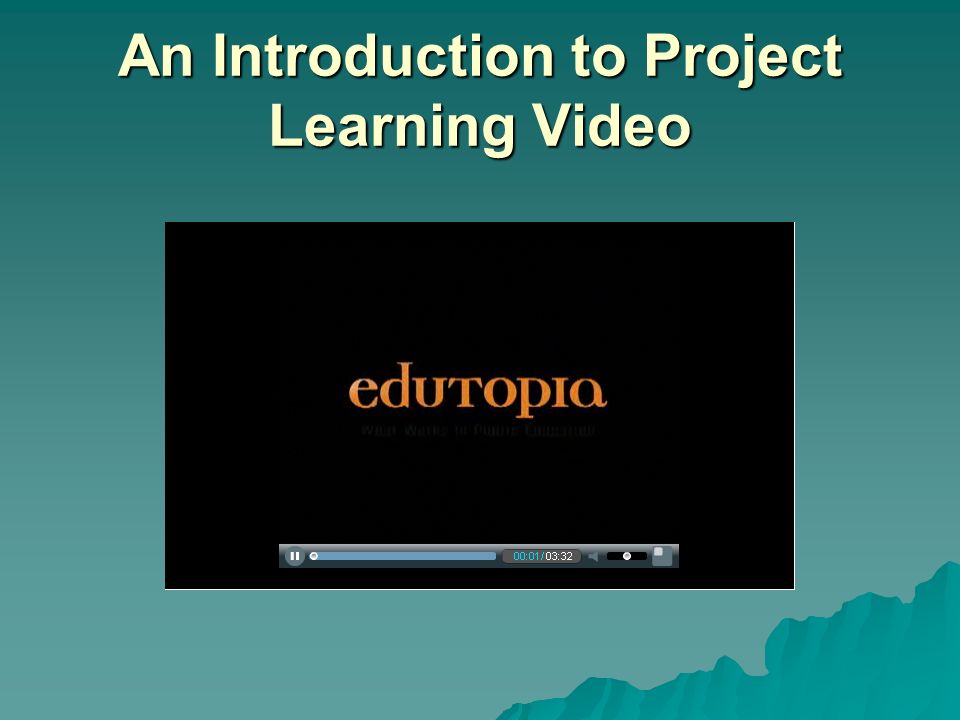 An Introduction to Project Learning Video