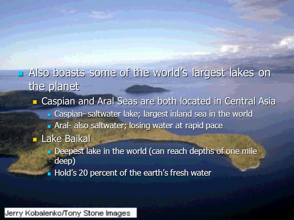 Also boasts some of the world’s largest lakes on the planet