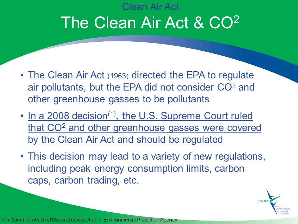 Clean Air Act The Clean Air Act & CO2
