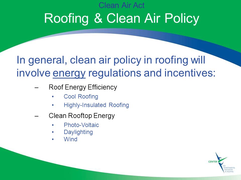 Clean Air Act Roofing & Clean Air Policy