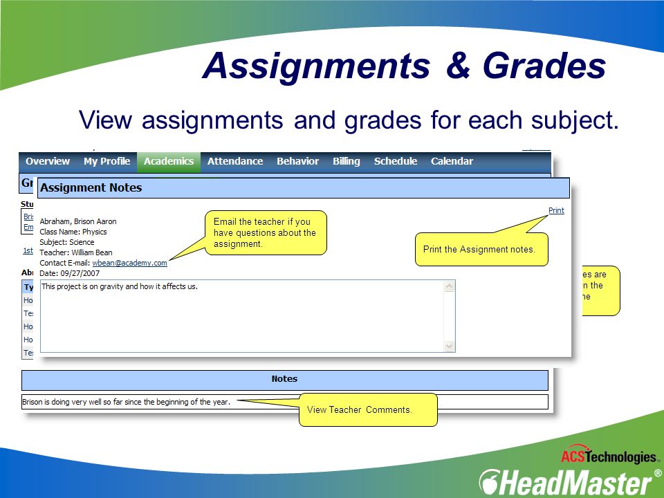 Assignments & Grades View assignments and grades for each subject.