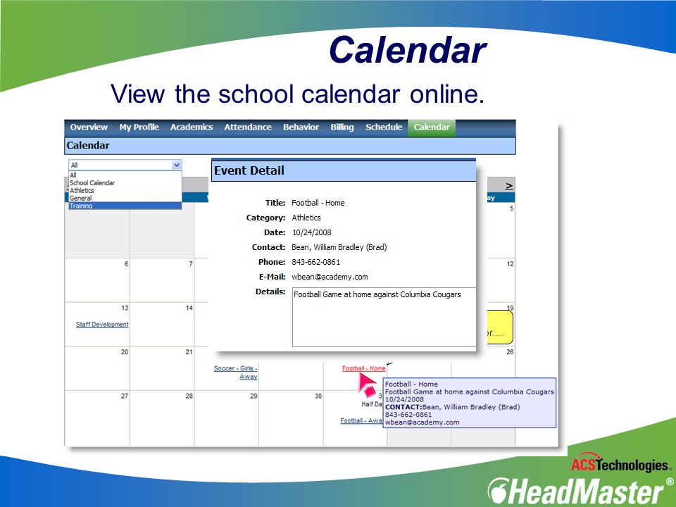 Calendar View the school calendar online.