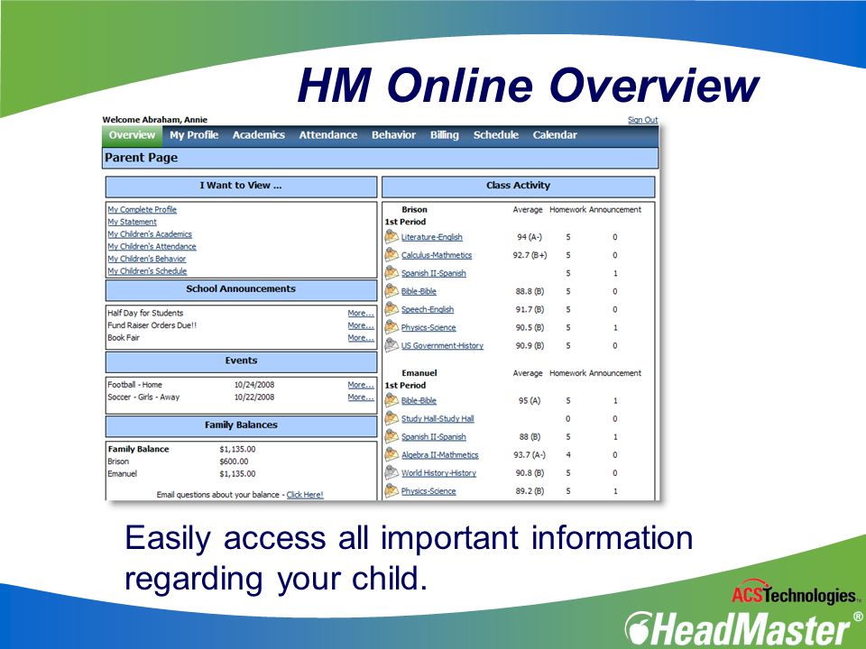 HM Online Overview Easily access all important information regarding your child.