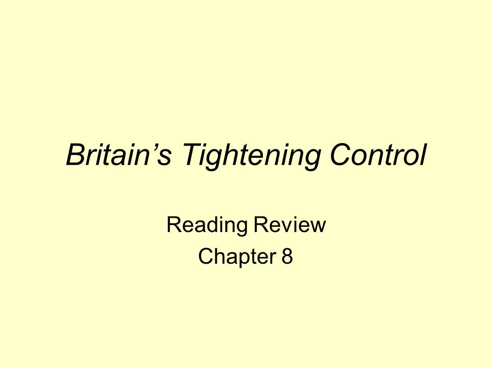 Britain’s Tightening Control