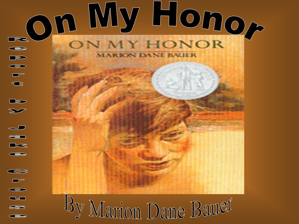 On My Honor Report by Jake Crouse By Marion Dane Bauer