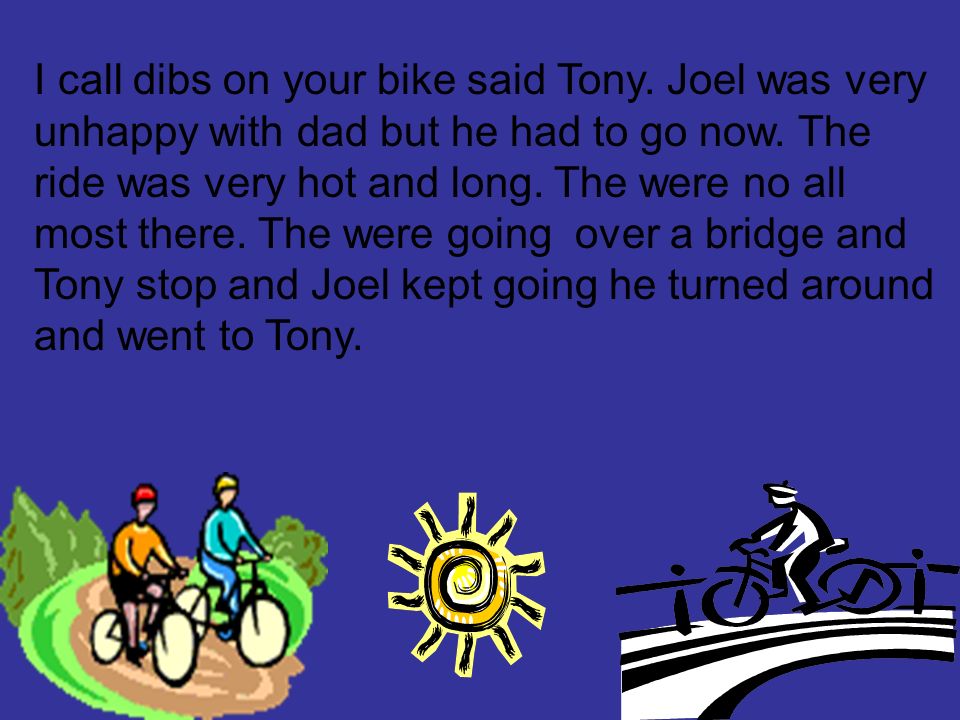 I call dibs on your bike said Tony