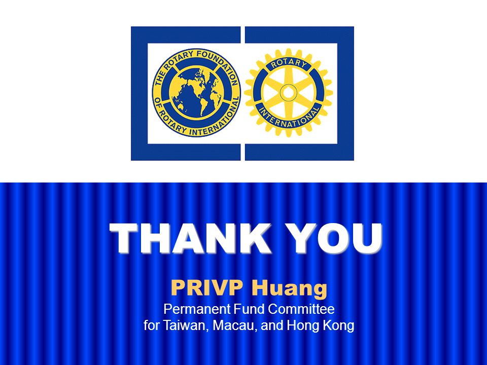 THANK YOU PRIVP Huang Permanent Fund Committee