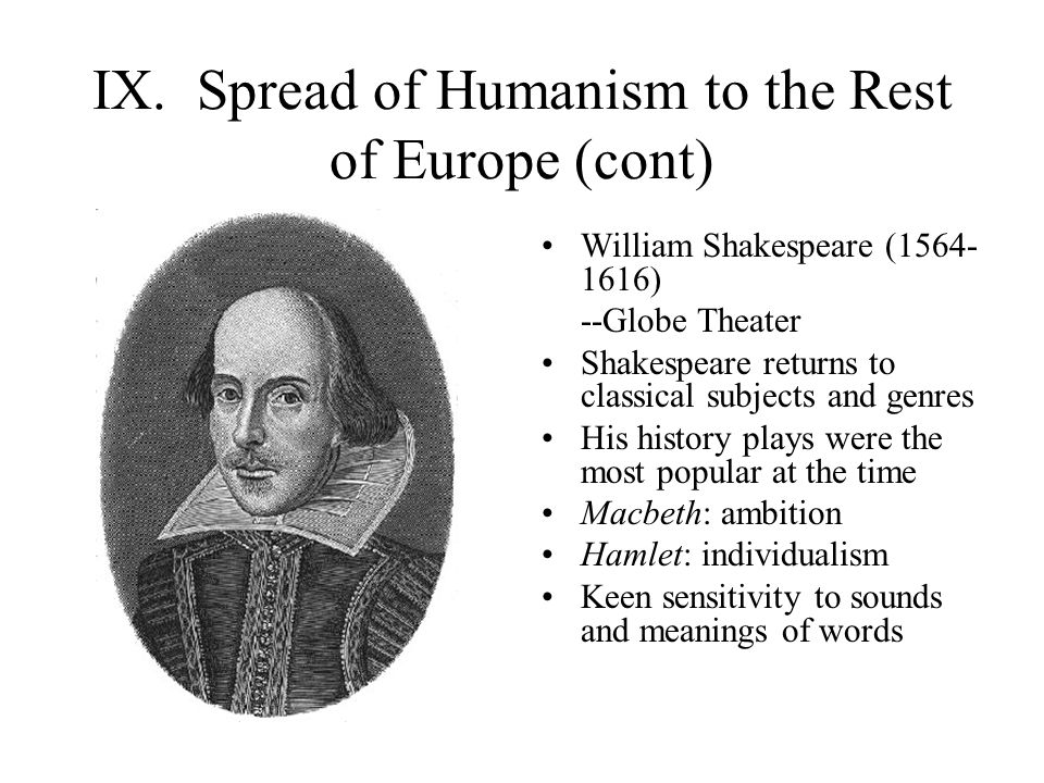 IX. Spread of Humanism to the Rest of Europe (cont)