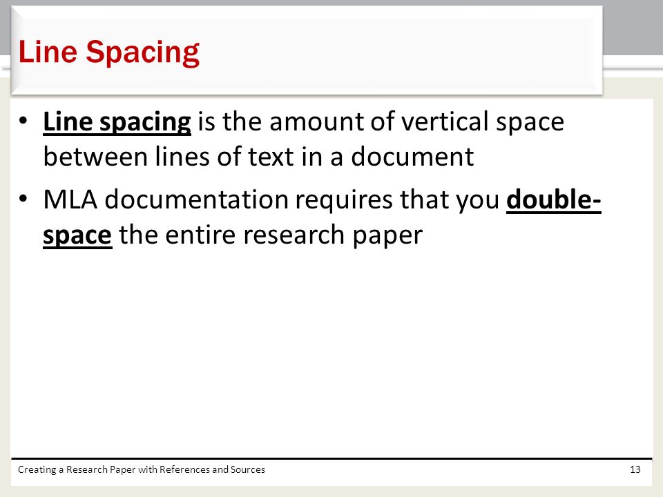 Line Spacing Line spacing is the amount of vertical space between lines of text in a document.