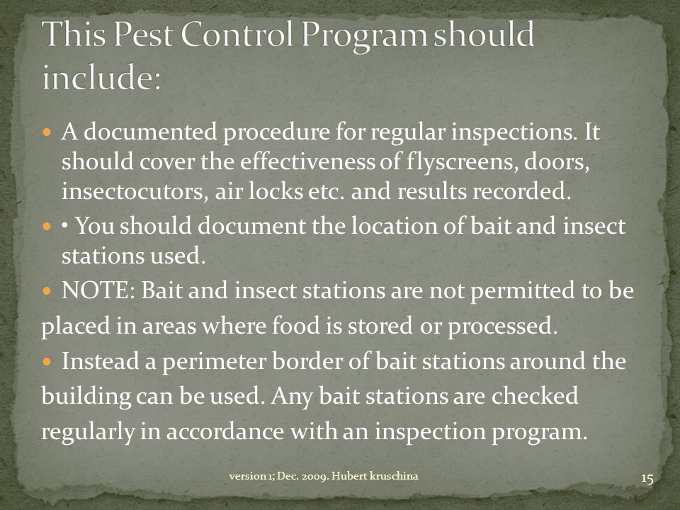 This Pest Control Program should include: