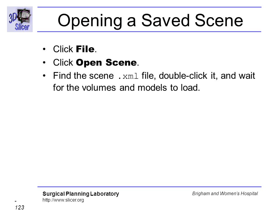 Opening a Saved Scene Click File. Click Open Scene.