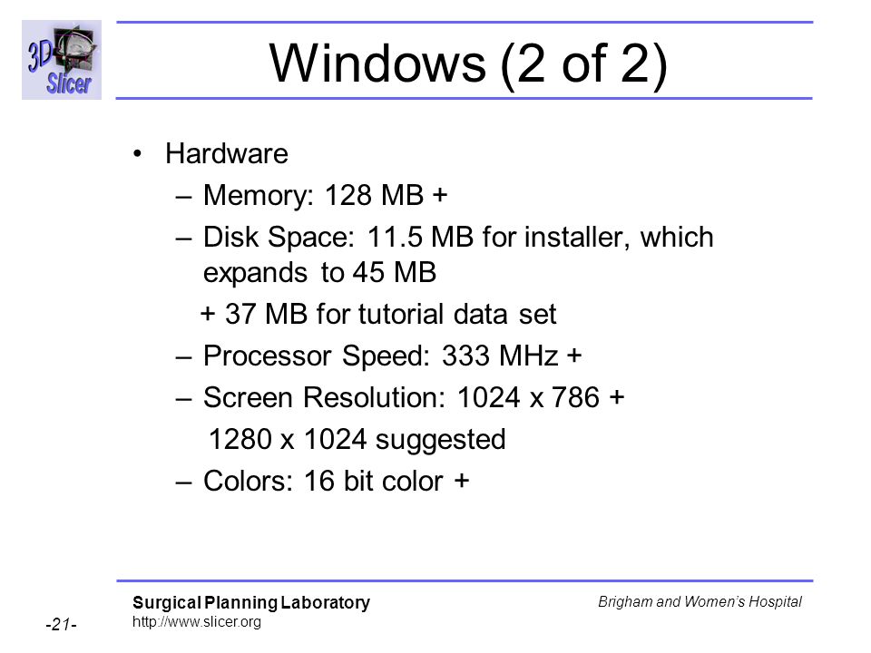 Windows (2 of 2) Hardware Memory: 128 MB +