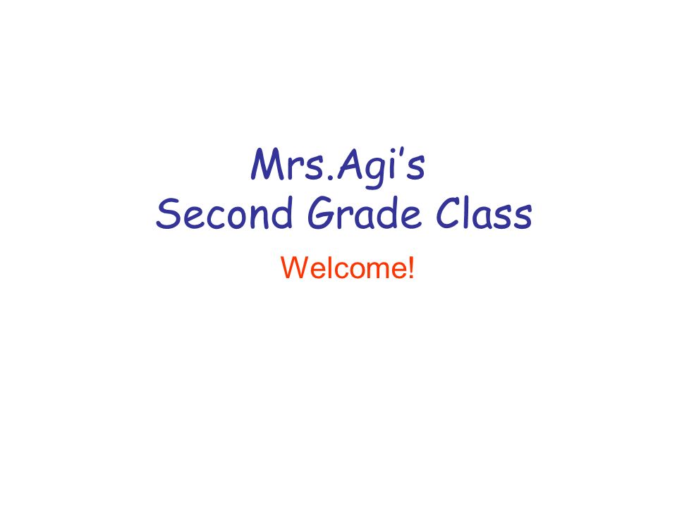 Mrs.Agi’s Second Grade Class