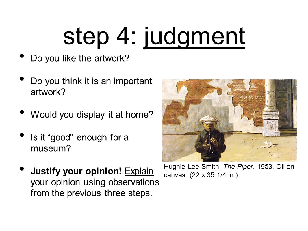 step 4: judgment Do you like the artwork