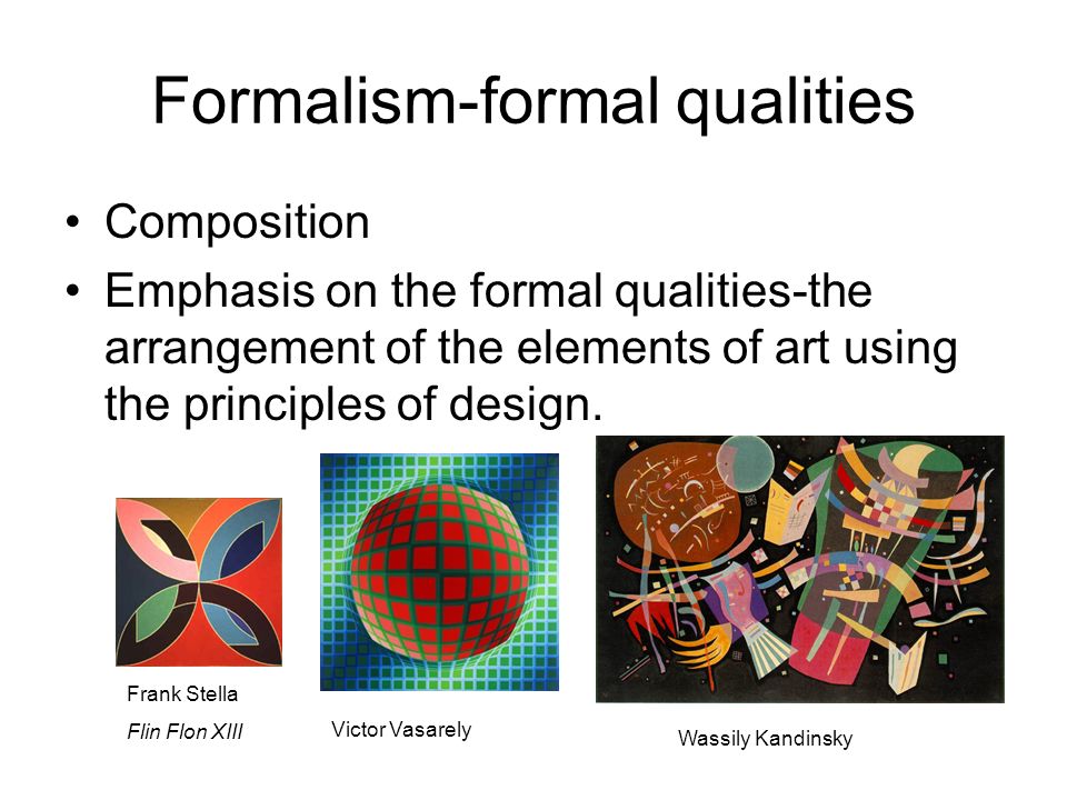 Formalism-formal qualities
