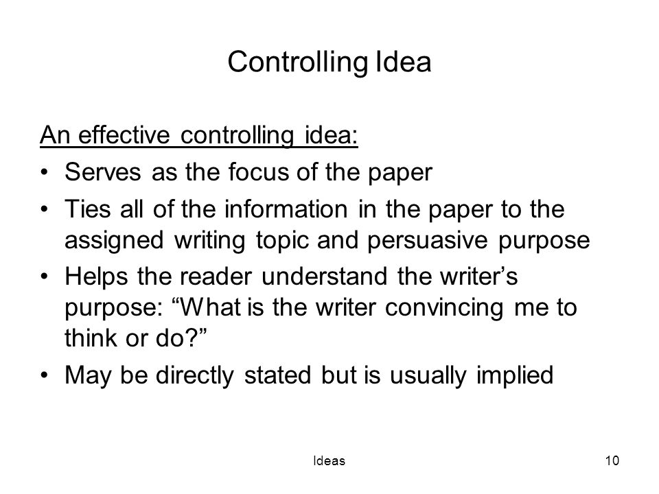 Controlling Idea An effective controlling idea: