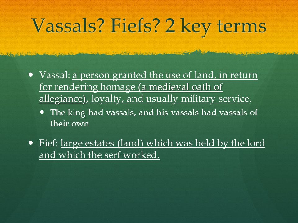 Vassals Fiefs 2 key terms