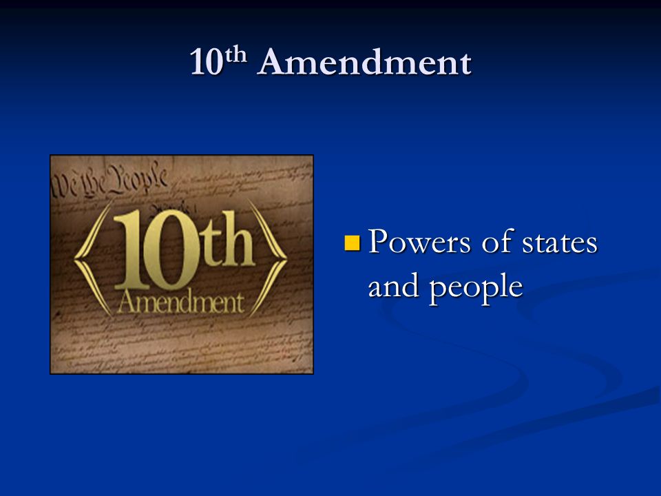 10th Amendment Powers of states and people