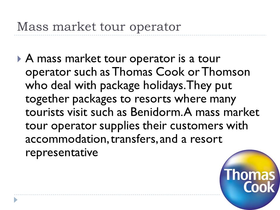 Mass market tour operator