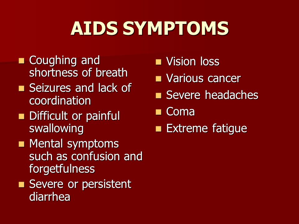 AIDS SYMPTOMS Coughing and shortness of breath