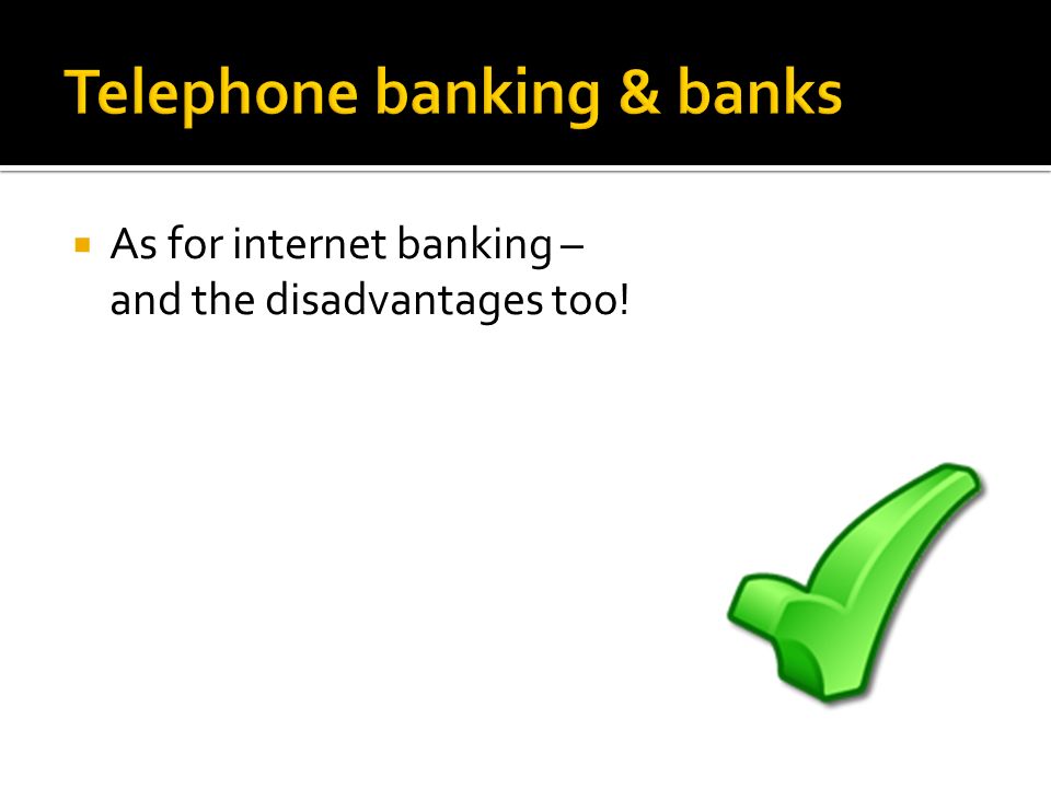 Telephone banking & banks