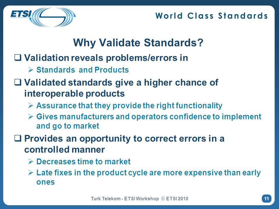 Why Validate Standards