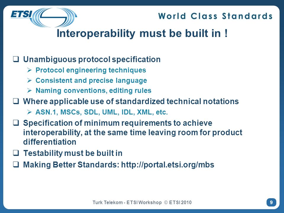 Interoperability must be built in !
