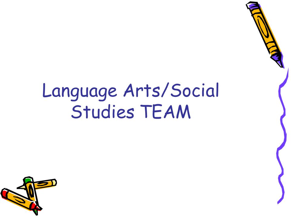 Language Arts/Social Studies TEAM