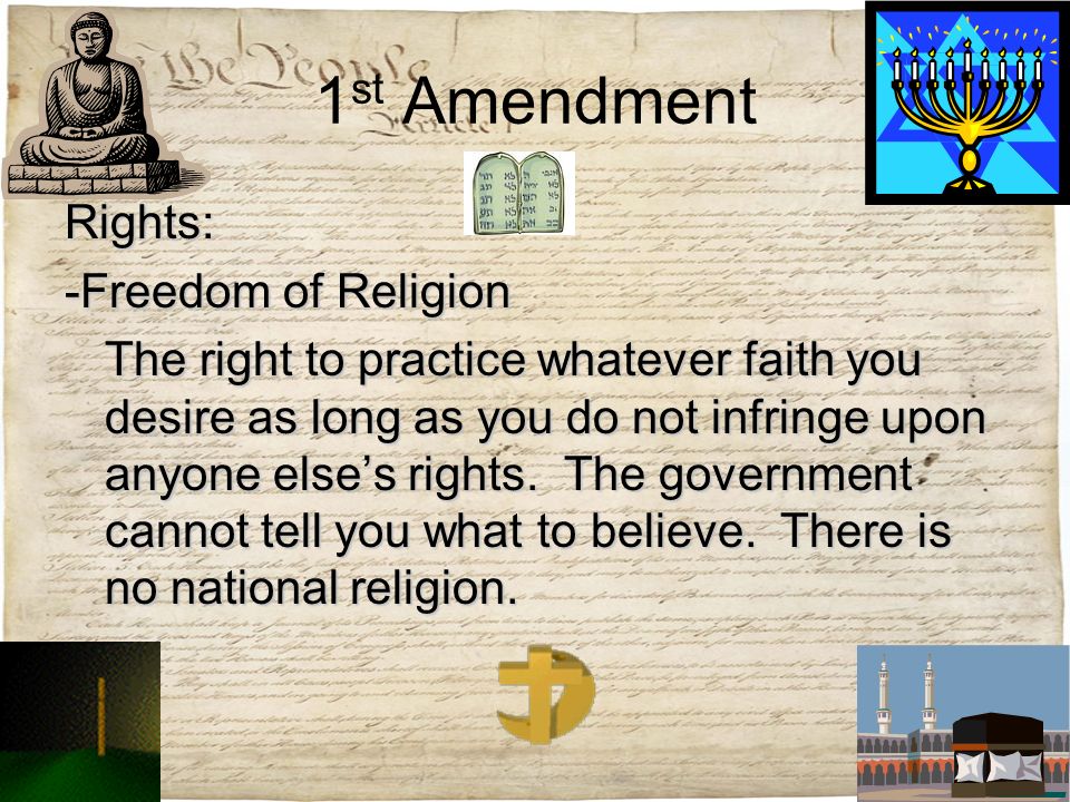 1st Amendment Rights: -Freedom of Religion