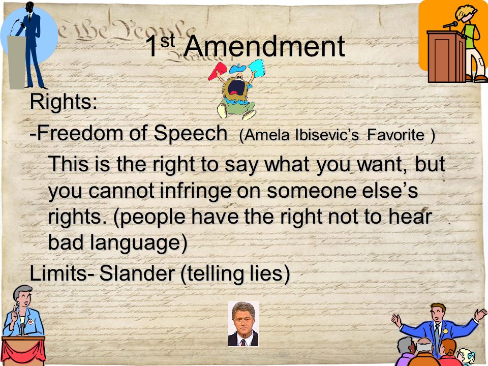 1st Amendment Rights: -Freedom of Speech (Amela Ibisevic’s Favorite )