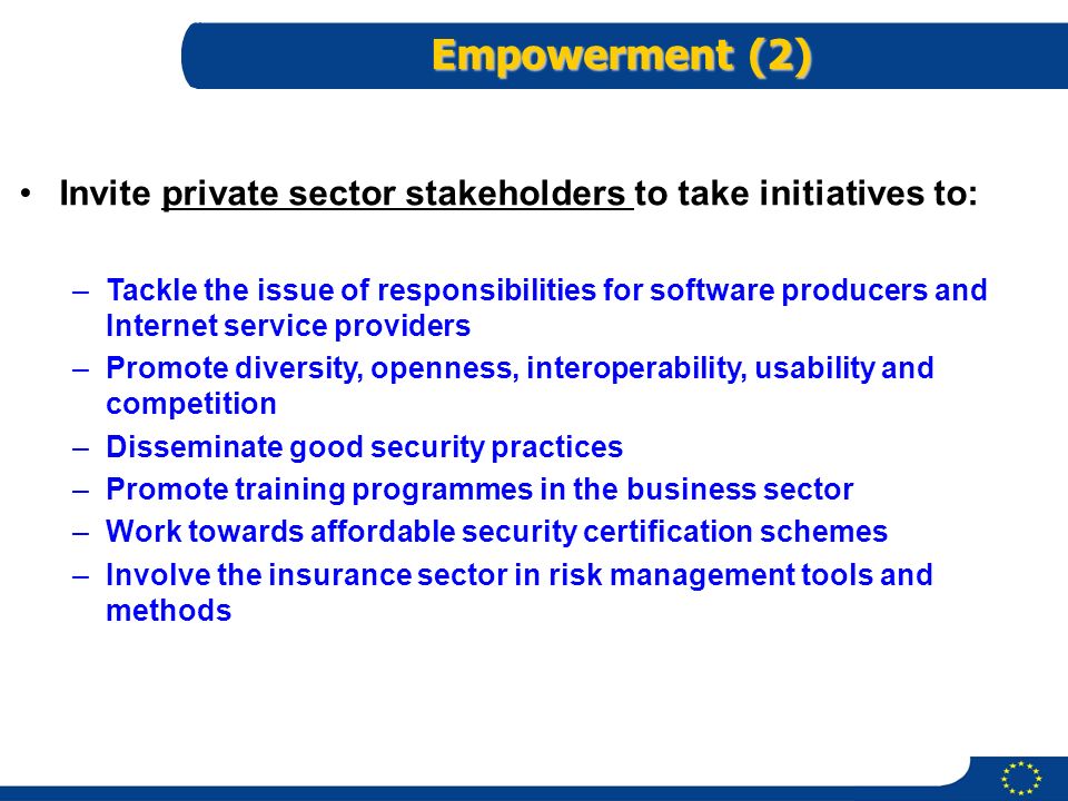 Empowerment (2) Invite private sector stakeholders to take initiatives to: