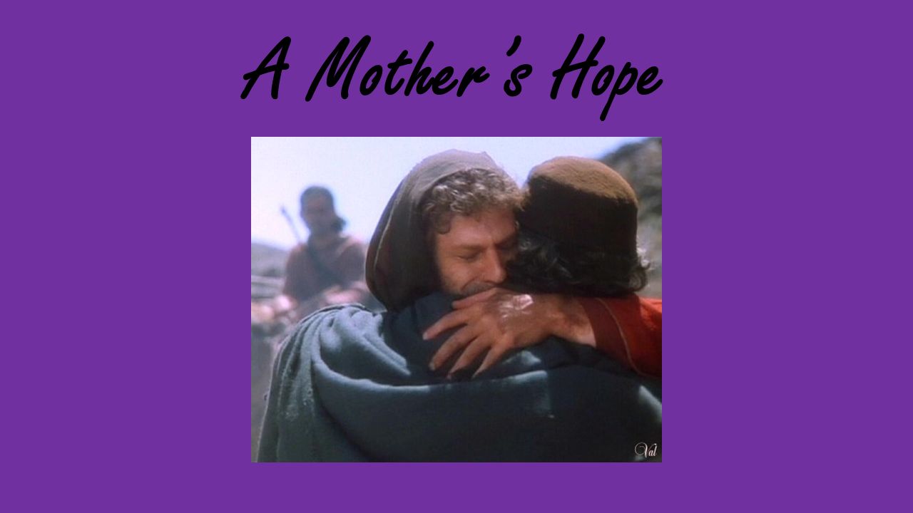 A Mother’s Hope