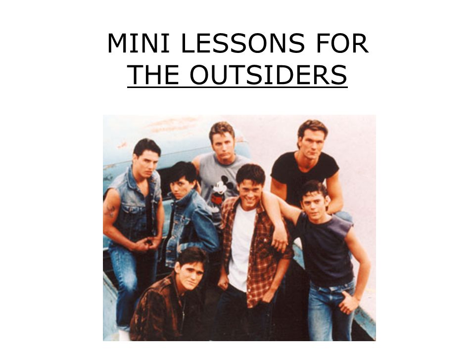 MINI LESSONS FOR THE OUTSIDERS