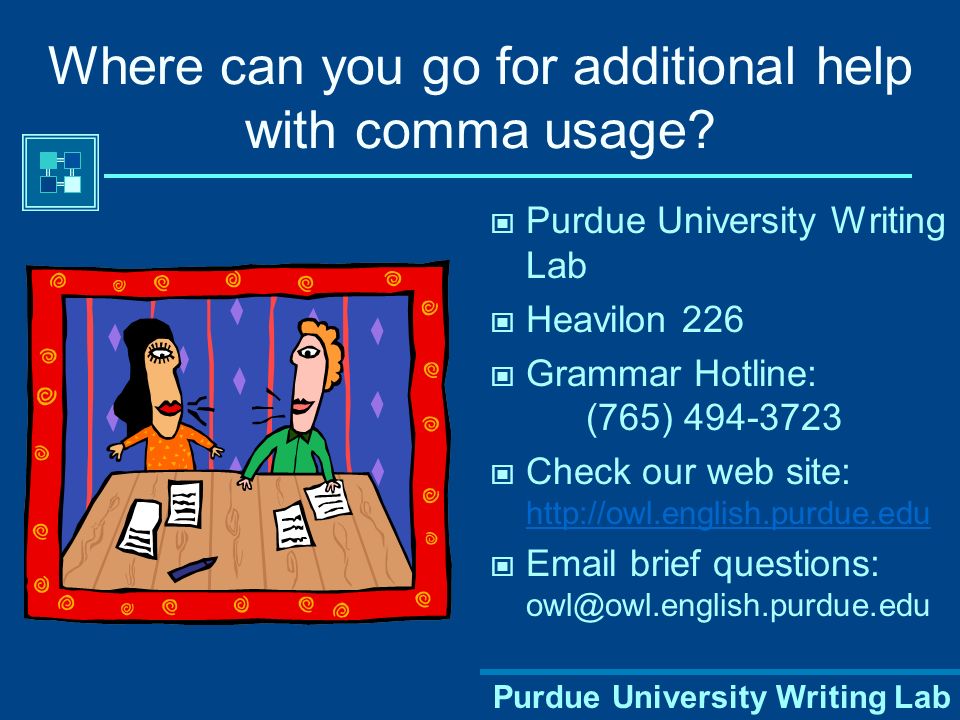 Where can you go for additional help with comma usage