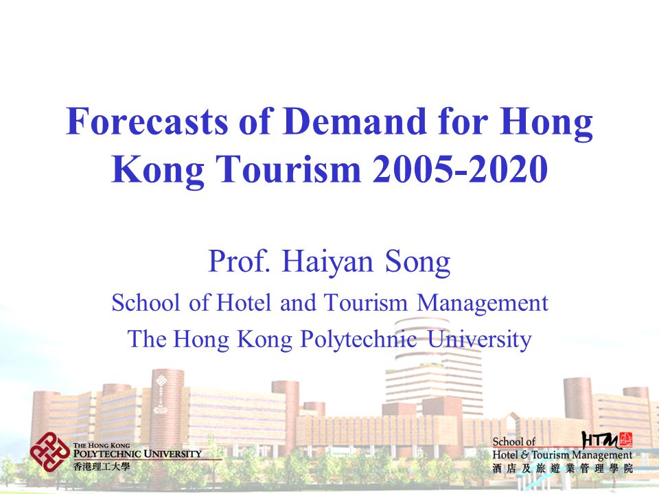 Forecasts of Demand for Hong Kong Tourism