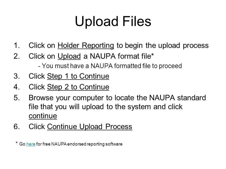 Upload Files Click on Holder Reporting to begin the upload process