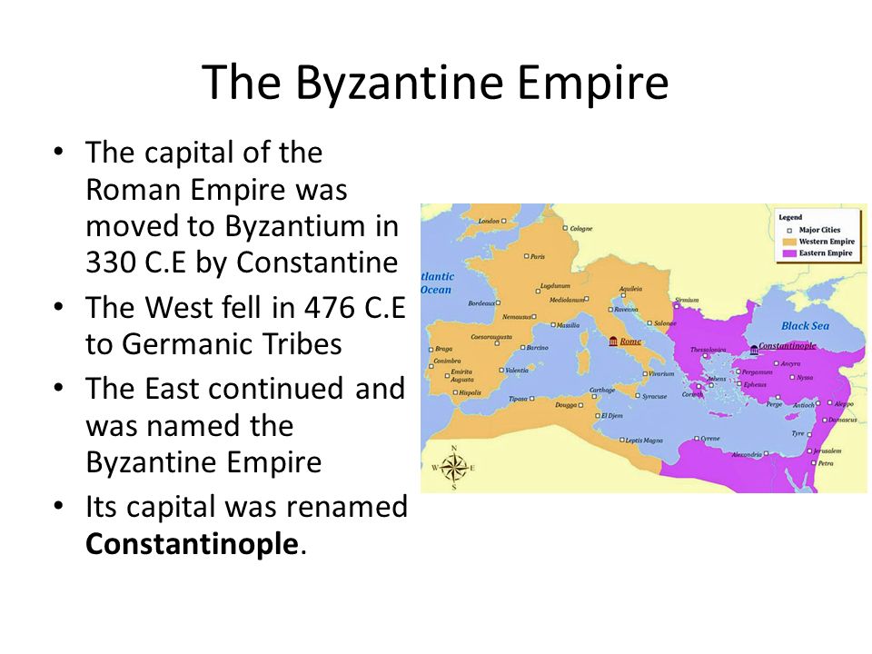 The Byzantine Empire The capital of the Roman Empire was moved to Byzantium in 330 C.E by Constantine.