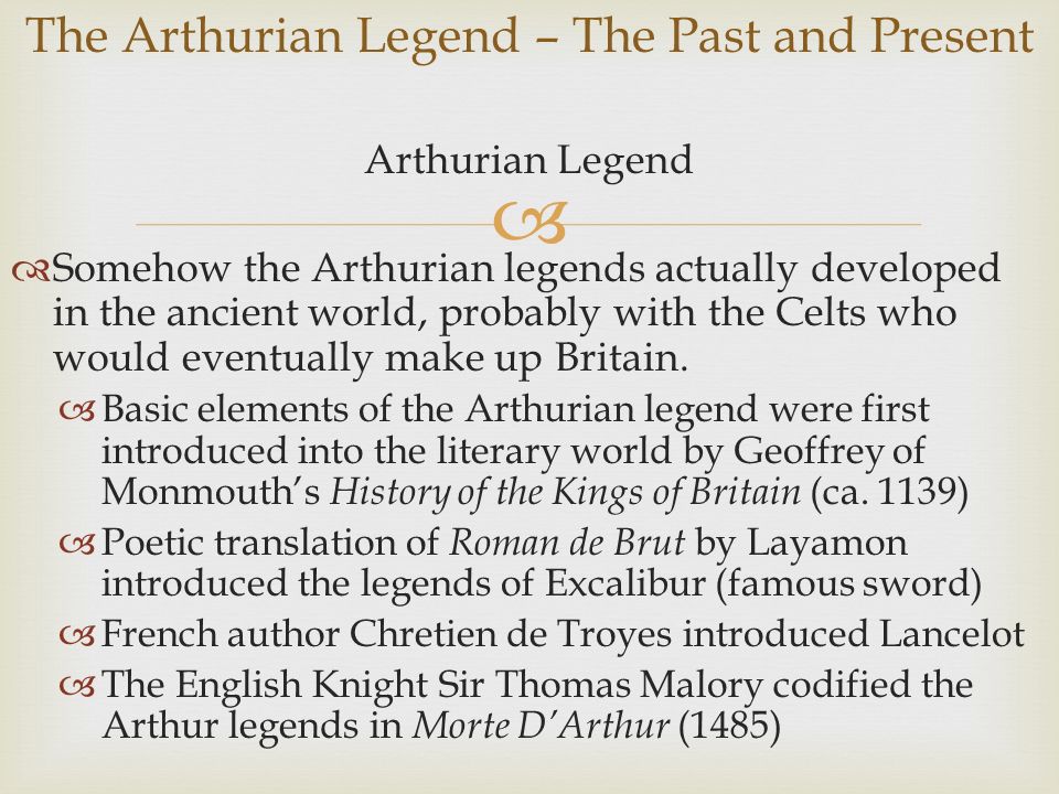 The Arthurian Legend – The Past and Present