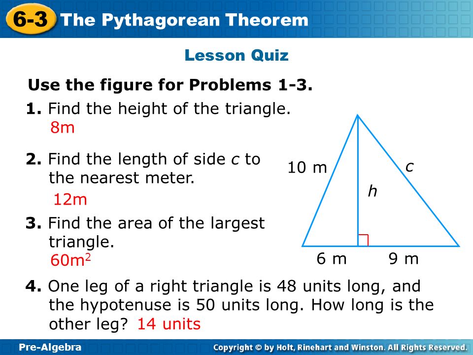 Lesson Quiz Use the figure for Problems Find the height of the triangle. 8m. 2. Find the length of side c to the nearest meter.