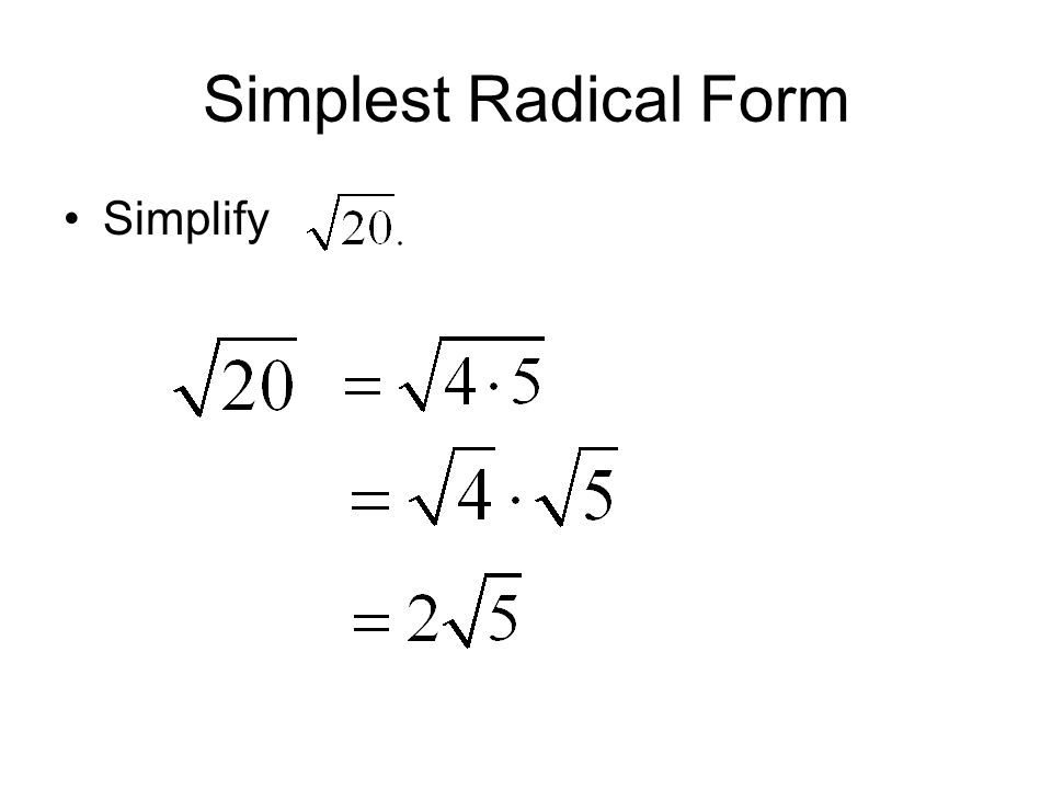 Simplest Radical Form Simplify